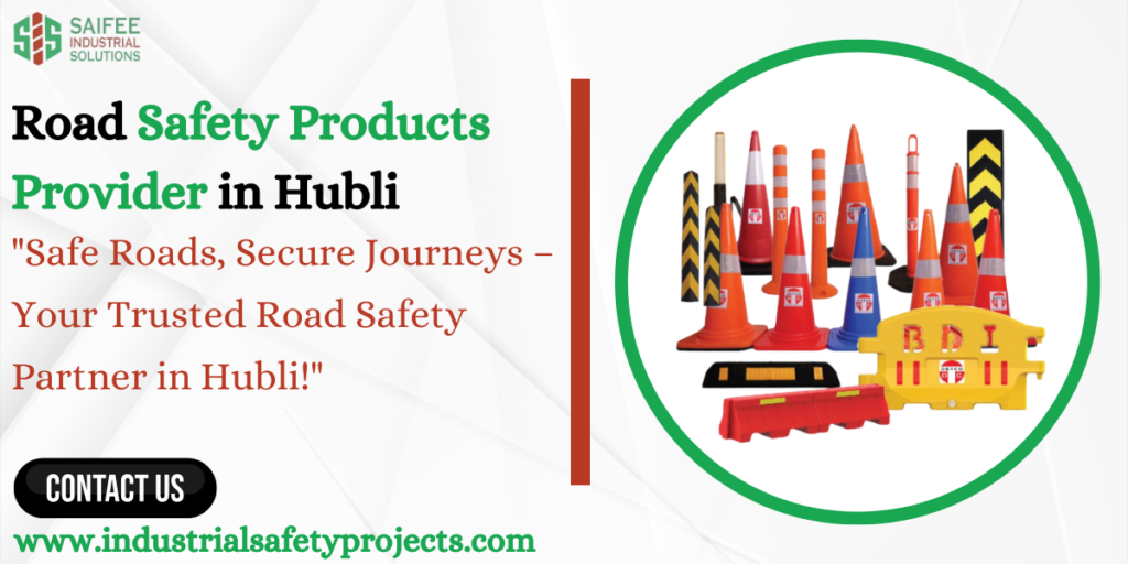 Road Safety Products Provider in Hubli